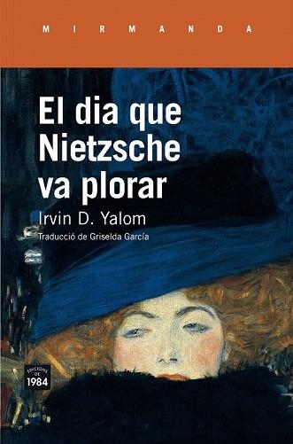 DIA QUE NIETZSCHE VA PLORAR, EL | 9788416987214 | YALOM, IRVIN D. | Llibreria Drac - Llibreria d'Olot | Comprar llibres en català i castellà online