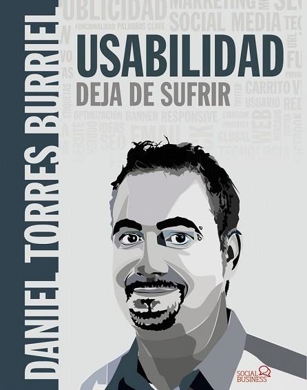 USABILIDAD. DEJA DE SUFRIR | 9788441539808 | TORRES, DANIEL | Llibreria Drac - Librería de Olot | Comprar libros en catalán y castellano online