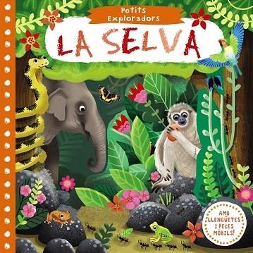 SELVA, LA (PETITS EXPLORADORS) | 9788499068244 | AA.DD. | Llibreria Drac - Llibreria d'Olot | Comprar llibres en català i castellà online