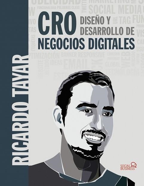 CRO. DISEÑO Y DESARROLLO DE NEGOCIOS DIGITALES | 9788441539570 | TAYAR, RICARDO | Llibreria Drac - Llibreria d'Olot | Comprar llibres en català i castellà online