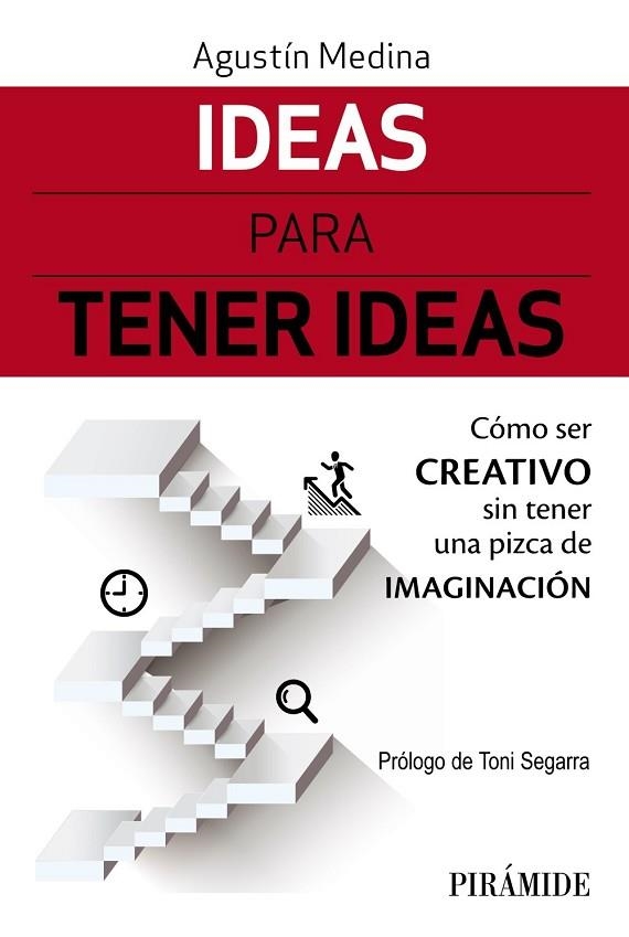 IDEAS PARA TENER IDEAS | 9788436839029 | MEDINA, AGUSTÍN | Llibreria Drac - Llibreria d'Olot | Comprar llibres en català i castellà online