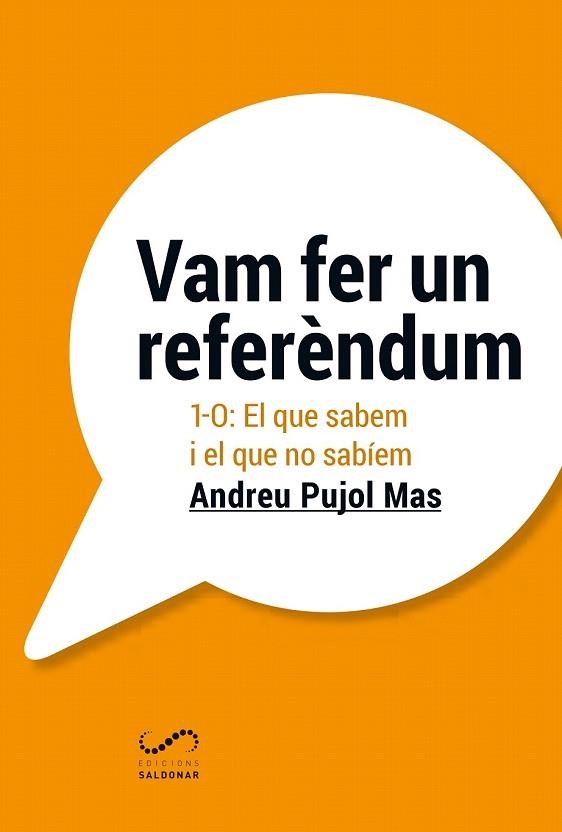 VAM FER UN REFERÈNDUM | 9788494675362 | PUJOL, ANDREU | Llibreria Drac - Librería de Olot | Comprar libros en catalán y castellano online