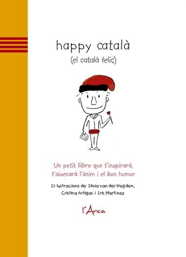 HAPPY CATALA (EL CATALA FELIÇ) | 9788493842628 | VV.AA. | Llibreria Drac - Llibreria d'Olot | Comprar llibres en català i castellà online