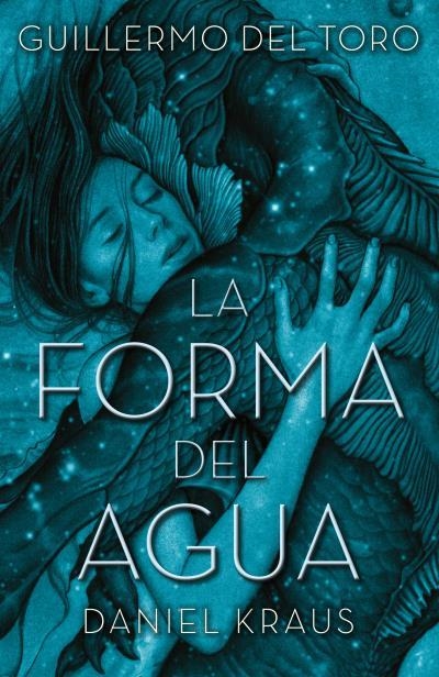 FORMA DEL AGUA, LA | 9788492915996 | DEL TORO, GUILLERMO | Llibreria Drac - Llibreria d'Olot | Comprar llibres en català i castellà online