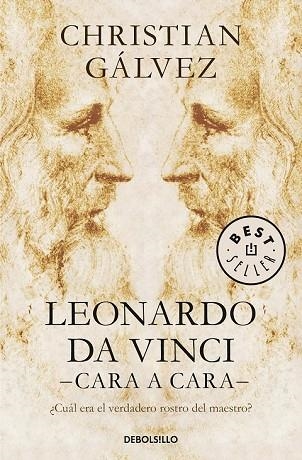 LEONARDO DA VINCI -CARA A CARA- | 9788466343213 | GALVEZ, CHRISTIAN | Llibreria Drac - Librería de Olot | Comprar libros en catalán y castellano online