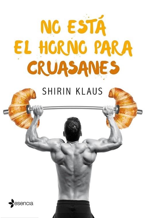 NO ESTÁ EL HORNO PARA CRUASANES | 9788408182597 | KLAUS, SHIRIN | Llibreria Drac - Llibreria d'Olot | Comprar llibres en català i castellà online