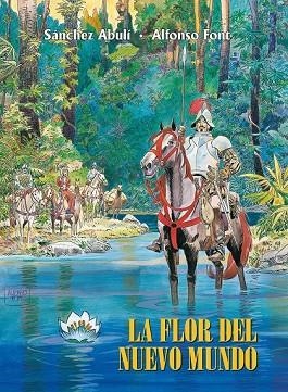 FLOR DEL NUEVO MUNDO, LA | 9788491465904 | FONT, ALFONSO | Llibreria Drac - Llibreria d'Olot | Comprar llibres en català i castellà online