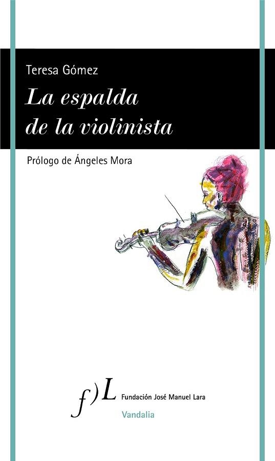 ESPALDA DE LA VIOLINISTA, LA | 9788415673859 | GÓMEZ, TERESA | Llibreria Drac - Llibreria d'Olot | Comprar llibres en català i castellà online