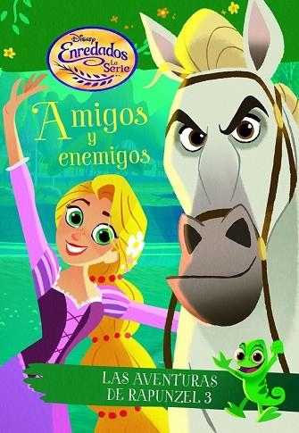 ENREDADOS. LA SERIE. AMIGOS Y ENEMIGOS | 9788416917440 | DISNEY | Llibreria Drac - Llibreria d'Olot | Comprar llibres en català i castellà online