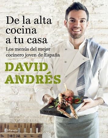 DE LA ALTA COCINA A TU CASA | 9788408182689 | ANDRÉS, DAVID | Llibreria Drac - Llibreria d'Olot | Comprar llibres en català i castellà online