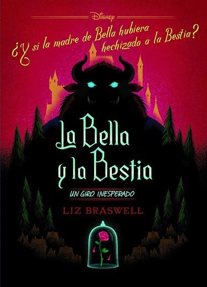 BELLA Y LA BESTIA, LA. UN GIRO INESPERADO | 9788416917488 | DISNEY | Llibreria Drac - Llibreria d'Olot | Comprar llibres en català i castellà online