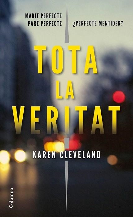 TOTA LA VERITAT | 9788466423601 | CLEVELAND, KAREN | Llibreria Drac - Llibreria d'Olot | Comprar llibres en català i castellà online