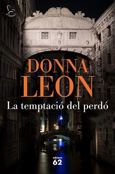 TEMPTACIÓ DEL PERDÓ, LA (EL BALANCI 788) | 9788429776638 | LEON, DONNA | Llibreria Drac - Llibreria d'Olot | Comprar llibres en català i castellà online