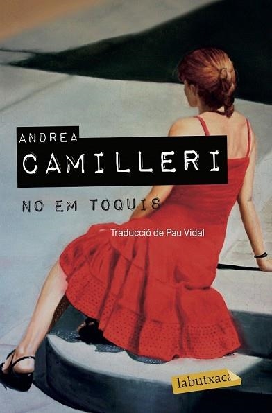 NO EM TOQUIS | 9788417031718 | CAMILLERI, ANDREA | Llibreria Drac - Llibreria d'Olot | Comprar llibres en català i castellà online