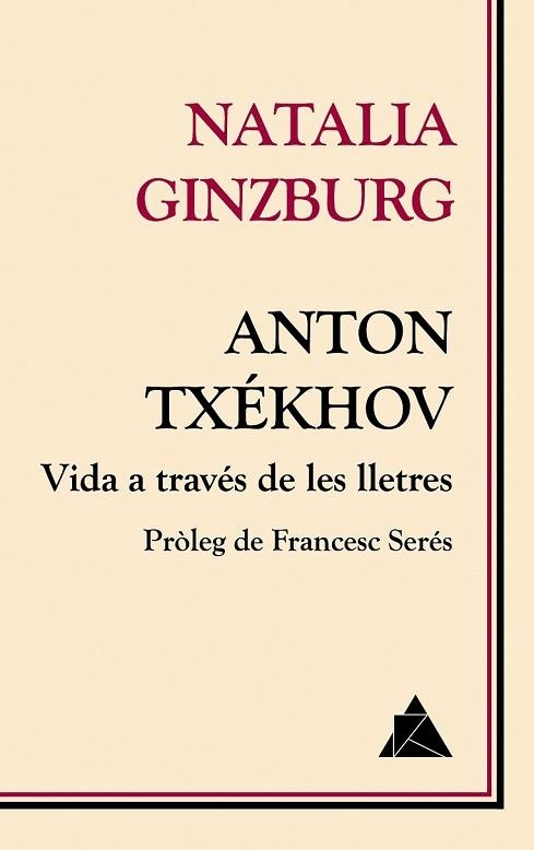 ANTON TXÉKHOV. VIDA A TRAVÉS DE LES LLETRES | 9788416222674 | GINZBURG, NATALIA | Llibreria Drac - Llibreria d'Olot | Comprar llibres en català i castellà online