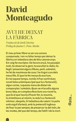 AVUI HE DEIXAT LA FÀBRICA | 9788416738274 | MONTEAGUDO, DAVID | Llibreria Drac - Librería de Olot | Comprar libros en catalán y castellano online