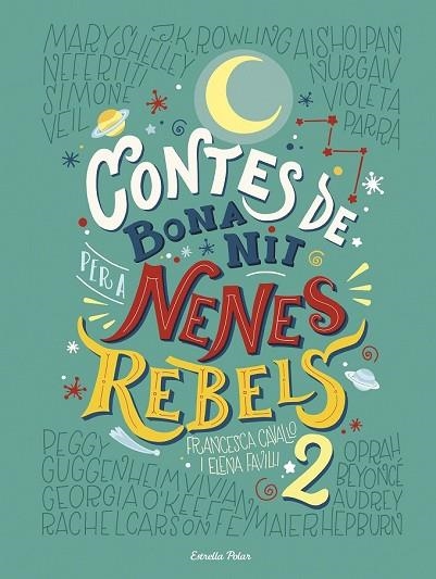 CONTES DE BONA NIT PER A NENES REBELS 2 | 9788491374978 | FAVILLI, ELENA; CAVALLO, FRANCESCA | Llibreria Drac - Llibreria d'Olot | Comprar llibres en català i castellà online