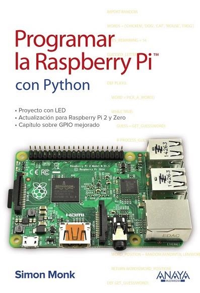 PROGRAMAR LA RASPBERRY PI CON PYTHON | 9788441539761 | MONK, SIMON | Llibreria Drac - Llibreria d'Olot | Comprar llibres en català i castellà online