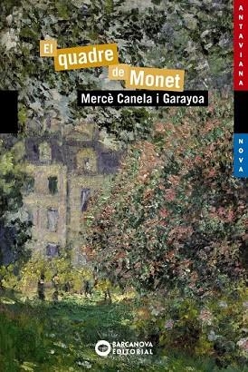 QUADRE DE MONET, EL (ANTAVIANA NOVA 198) | 9788448946005 | CANELA, MERCÈ | Llibreria Drac - Librería de Olot | Comprar libros en catalán y castellano online