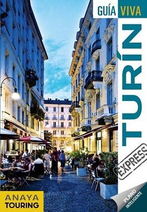 TURÍN 2018 (GUIA VIVA EXPRESS) | 9788491580058 | URUEÑA, ISABEL | Llibreria Drac - Llibreria d'Olot | Comprar llibres en català i castellà online