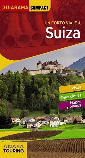 SUIZA 2018 (GUIARAMA COMPACT) | 9788491580423 | URUEÑA, ISABEL | Llibreria Drac - Llibreria d'Olot | Comprar llibres en català i castellà online