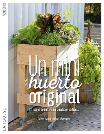 UN MINIHUERTO ORIGINAL | 9788416984732 | SCHALL, SERGE | Llibreria Drac - Llibreria d'Olot | Comprar llibres en català i castellà online