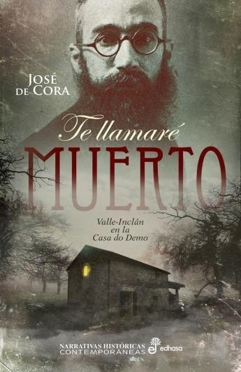 TE LLAMARE MUERTO (NARRATIVAS HISTORICAS CONTEMPORANEAS) | 9788435063210 | CORA, JOSE DE | Llibreria Drac - Llibreria d'Olot | Comprar llibres en català i castellà online