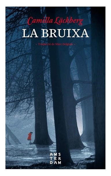 BRUIXA, LA | 9788416743469 | LÄCKBERG, CAMILLA | Llibreria Drac - Librería de Olot | Comprar libros en catalán y castellano online