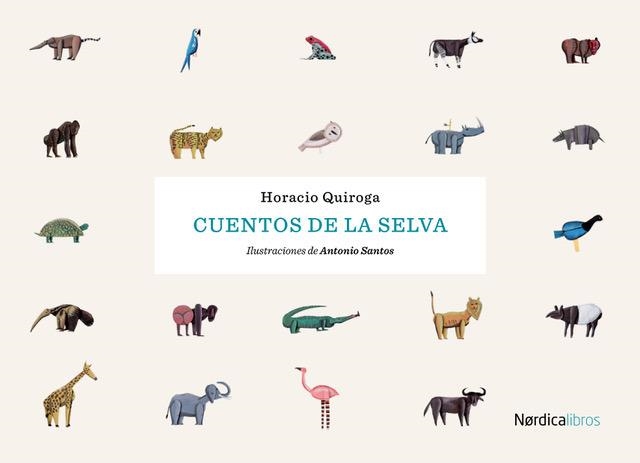 CUENTOS DE LA SELVA | 9788416830817 | QUIROGA, HORACIO | Llibreria Drac - Llibreria d'Olot | Comprar llibres en català i castellà online