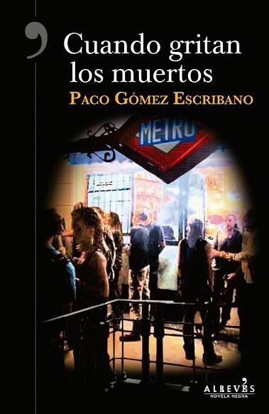 CUANDO GRITAN LOS MUERTOS | 9788417077396 | GÓMEZ, PACO | Llibreria Drac - Llibreria d'Olot | Comprar llibres en català i castellà online