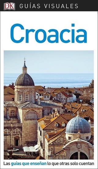 CROACIA 2018 (GUIAS VISUALES) | 9780241340240 | AA.DD. | Llibreria Drac - Llibreria d'Olot | Comprar llibres en català i castellà online