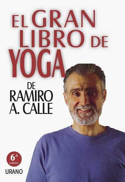 GRAN LIBRO DE YOGA, EL | 9788479533137 | CALLE, RAMIRO | Llibreria Drac - Llibreria d'Olot | Comprar llibres en català i castellà online