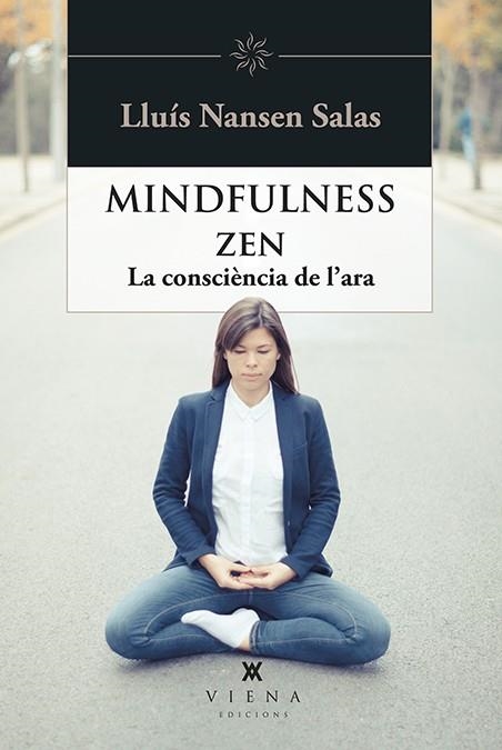 MINDFULNESS ZEN (HELIOS 37) | 9788483309810 | NANSEN, LLUÍS | Llibreria Drac - Llibreria d'Olot | Comprar llibres en català i castellà online