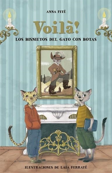 VOILÀ! LOS BISNIETOS DEL GATO CON BOTAS | 9788424662837 | FITÉ, ANNA | Llibreria Drac - Llibreria d'Olot | Comprar llibres en català i castellà online