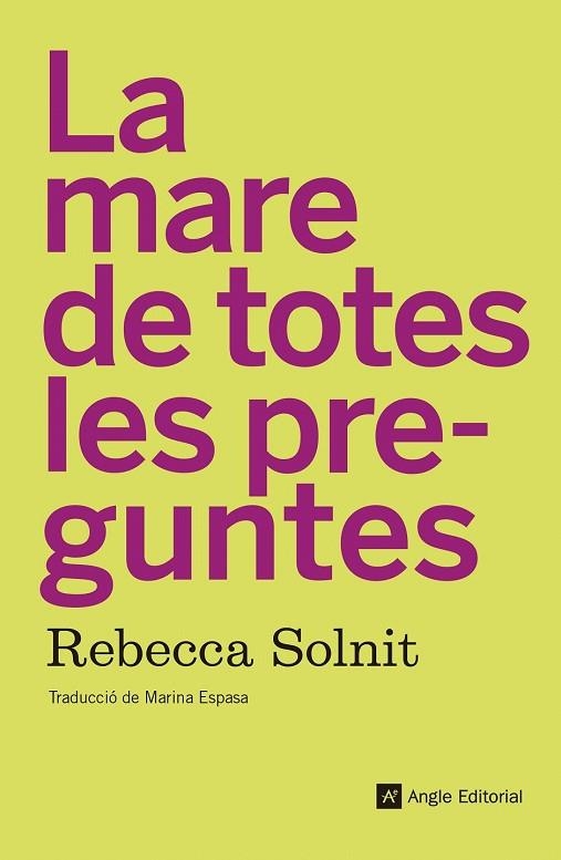 MARE DE TOTES LES PREGUNTES, LA (EL FIL D'ARIADNA 105) | 9788417214210 | SOLNIT, REBECCA | Llibreria Drac - Llibreria d'Olot | Comprar llibres en català i castellà online