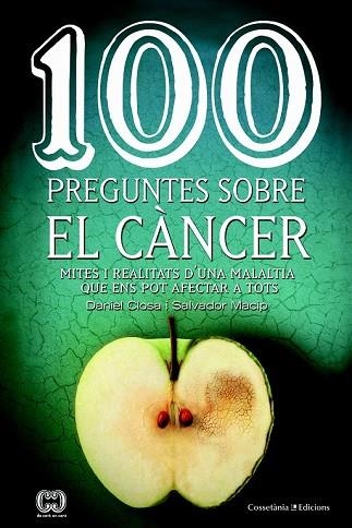 100 PREGUNTES SOBRE EL CÀNCER | 9788490347171 | AA.DD. | Llibreria Drac - Llibreria d'Olot | Comprar llibres en català i castellà online