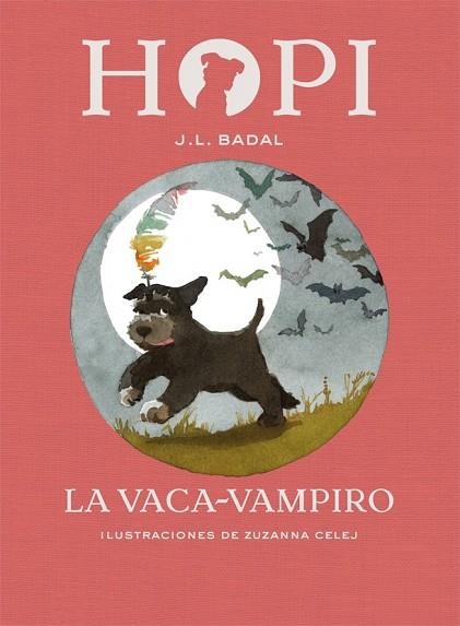 VACA VAMPIRO, LA (HOPI 9) | 9788424662530 | BADAL, JOSEP LLUÍS | Llibreria Drac - Llibreria d'Olot | Comprar llibres en català i castellà online