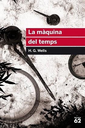 MÀQUINA DEL TEMPS, LA (EDUCAULA) | 9788415954507 | WELLS, H. G. | Llibreria Drac - Librería de Olot | Comprar libros en catalán y castellano online