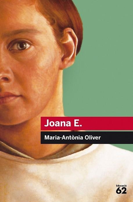 JOANA E. | 9788415954514 | OLIVER, MARÍA ANTÒNIA | Llibreria Drac - Librería de Olot | Comprar libros en catalán y castellano online