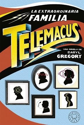 EXTRAORDINARIA FAMILIA TELEMACUS, LA | 9788417059521 | GREGORY, DARYL | Llibreria Drac - Llibreria d'Olot | Comprar llibres en català i castellà online