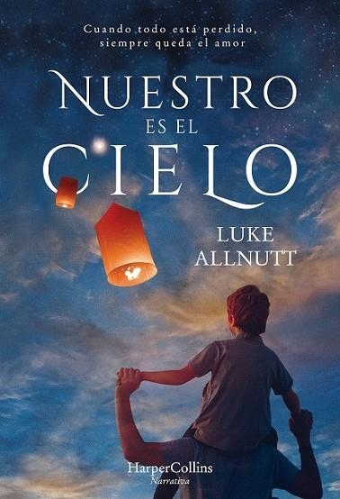 NUESTRO ES EL CIELO | 9788491392125 | ALLNUTT, LUKE | Llibreria Drac - Llibreria d'Olot | Comprar llibres en català i castellà online