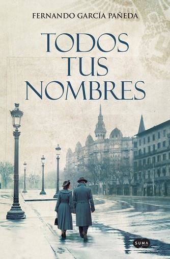 TODOS TUS NOMBRES | 9788491292234 | GARCÍA PAÑEDA, FERNANDO | Llibreria Drac - Llibreria d'Olot | Comprar llibres en català i castellà online