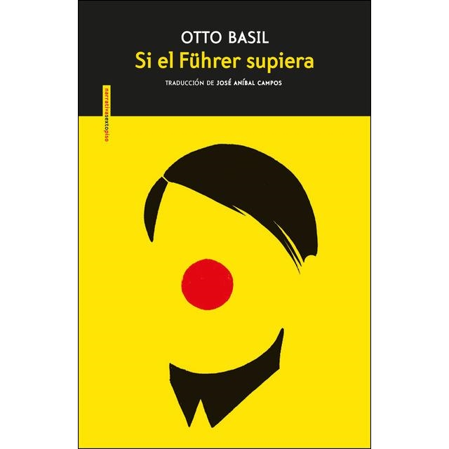 SI EL FÜHRER LO SUPIERA | 9788416677511 | BASIL, OTTO | Llibreria Drac - Llibreria d'Olot | Comprar llibres en català i castellà online