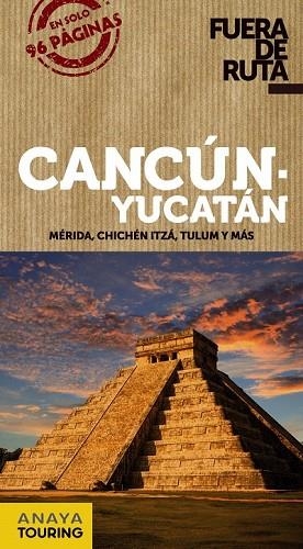 CANCÚN Y YUCATÁN 2018 (FUERA DE RUTA) | 9788491580096 | ROBLES, DANIEL | Llibreria Drac - Llibreria d'Olot | Comprar llibres en català i castellà online