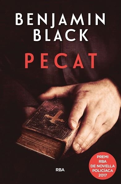 PECAT (PREMI NOVELA POLICÍACA 2017) | 9788490569436 | BLACK , BENJAMIN | Llibreria Drac - Llibreria d'Olot | Comprar llibres en català i castellà online