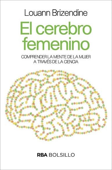 CEREBRO FEMENINO, EL | 9788490569504 | BRIZENDINE , LOUANN | Llibreria Drac - Llibreria d'Olot | Comprar llibres en català i castellà online