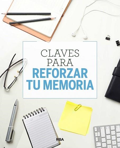 CLAVES PARA REFORZAR TU MEMORIA | 9788490569955 | MIMBRERO , EVA | Llibreria Drac - Llibreria d'Olot | Comprar llibres en català i castellà online