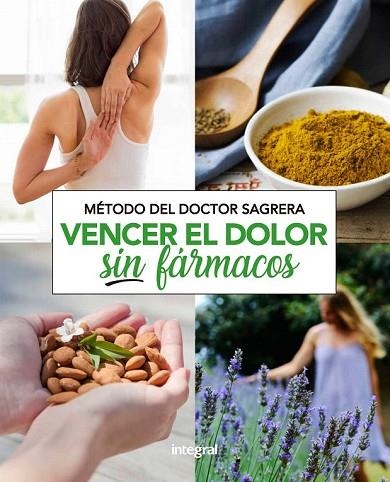 VENCER EL DOLOR SIN FÁRMACOS (METODO DEL DOCTOR SAGRERA) | 9788491181132 | SAGRERA, JORDI | Llibreria Drac - Llibreria d'Olot | Comprar llibres en català i castellà online