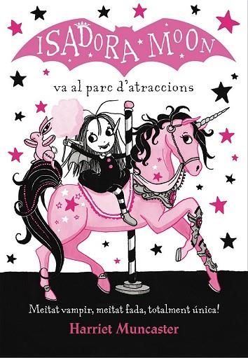 ISADORA MOON VA AL PARC D'ATRACCIONS, LA (ISADORA MOON 7) | 9788420487755 | MUNCASTER, HARRIET | Llibreria Drac - Llibreria d'Olot | Comprar llibres en català i castellà online