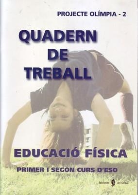 OLÍMPIA-2. EDUCACIÓ FÍSICA. PRIMER I SEGON CURS D'ESO. QUADERN DE TREBALL | 9788476284346 | ARIÑO, JESÚS; BENABARRE, ROSSEND | Llibreria Drac - Llibreria d'Olot | Comprar llibres en català i castellà online